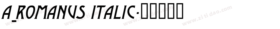 a_Romanus Italic字体转换